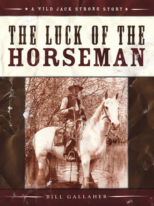 Title details for The Luck of the Horseman by Bill Gallaher - Available
